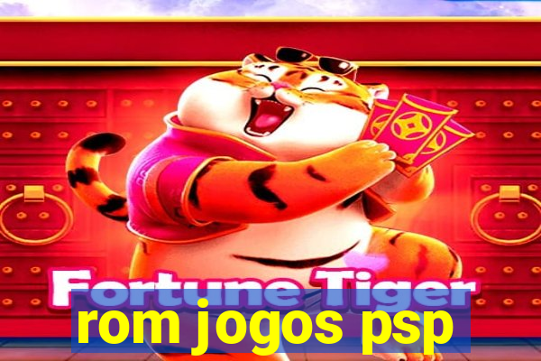 rom jogos psp